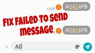 How to Solve Problem, Message not send. All Android phones.