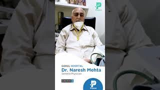 Presco- Dr Naresh Mehta, Gokul Hospital MBBS, MD General Medicine, General Physician