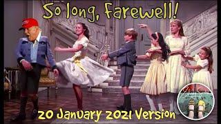 Trump Parody Song - So Long, Farewell Donald Trump - 20 January 2021 Version