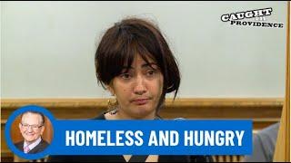 Homeless and Hungry