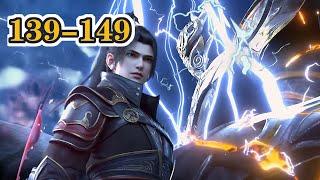 🪓【年番EP139-149】远古遗迹至古族篇 | 最新！萧炎再见熏儿！！【斗破苍穹 | Battle Through the Heavens 】