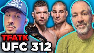 Schaub & Callen's Predictions on UFC 312 Du Plessis vs Strickland | TFATK Ep. 1061