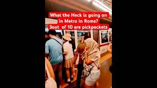 ️What is going on in Metro in Rome? #Pickpockets #Thieves #Metro #Termini #Train #Carterista