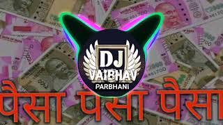 पैसा || paisa || seven hundred fifty || New Dj Song 2024 || viral dj song || vaibhav dj parbhani