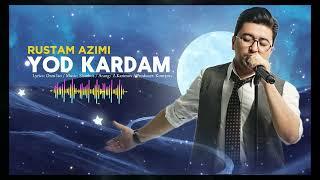 Rustam Azimi Yod kardam   Рустам Азими Ёд кардам (official audio)#rustamazimi