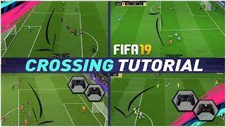 FIFA 19 THE SECRET TO ALWAYS SCORE CROSSES -  FIFA 19 CROSSING TUTORIAL - TIPS & TRICKS