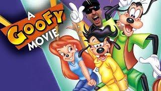 A Goofy Movie - Nostalgia Critic