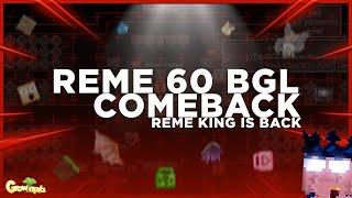 REME KING IS BACK? 60 BGL COMEBACK!! | Giveaway | Growtopia casino