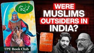 Jinnah and Hindutva's Origins Narrative of Muslims in India - A Book of Conquest - #TPE Book Club