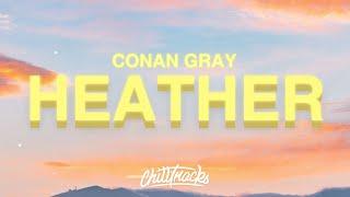 Conan Gray - Heather (Lyrics) 