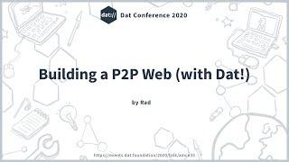 Building a P2P Web (with Dat!)