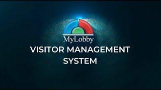 Visitor Management System  ( how to get started with your MyLobby visitor management system )