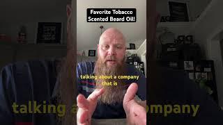 Why Tobacco Scented Beard Oils Are So Irresistible