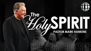 The Explosive Power of the Holy Spirit | Mark Hankins Ministries