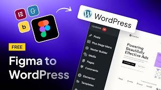 Convert Figma to WordPress in Minutes for FREE!