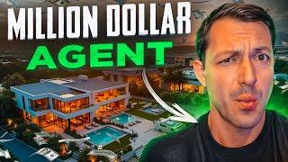 If you want to make a million as a real estate agent