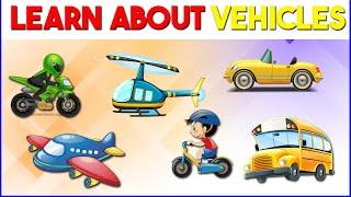 Vehicles | Learn about Vehicles,video for Children, kids and Toddlers