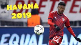 ~DAVID ALABA~ HAVANA• SKILLS• PASSES• FREEKICKS•