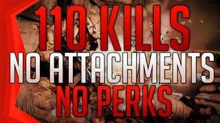 Black Ops 2: 110 KILLS NO PERKS & NO ATTACHMENTS! (6v6 Domination)
