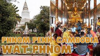 Exploring Wat Phnom in Phnom Penh, Cambodia. What To See in Phnom Penh, Cambodia.