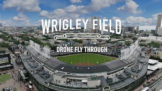 Wrigley Field Like You've Never Seen It Before | Drone Fly Through of the Ballpark, Clubhouse & More