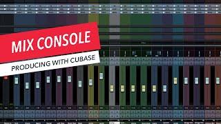 Understanding Cubase Mix Console | Mixing | DAW | Music Production | Berklee Online