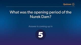 What was the opening period of the Nurek Dam?   Nurek Dam Quiz