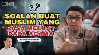 Soalan Buat Muslim Yang Rasa Meluat Pada Agama