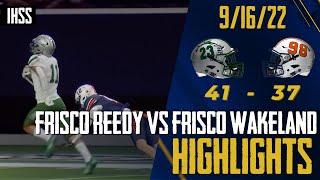 Frisco Reedy at Frisco Wakeland - 2022 Week 4 Football Highlights