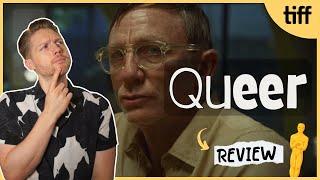Queer - Movie Review | Daniel Craig is ASTONISHING