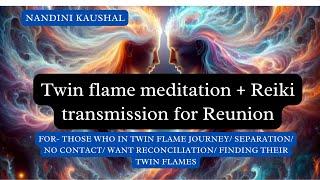  Twin Flame Union & Manifestation | 8-Minute Reiki Healing Meditation | Nandini