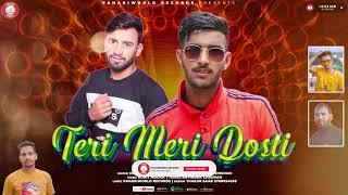 TERI MERI DOSTI || LUCKY VERMA X SUNIL SINGHAM /// PAHADI OFFICIAL MP3 SONG 2021 // NEW YEAR SPECIAL