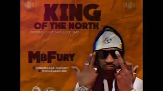 Mbfury - King Of The North (Music )