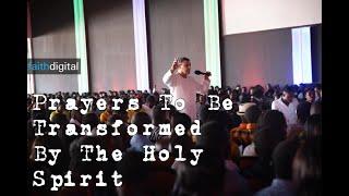 Prayers To Be Transformed By The Holy Spirit (Dag Heward-Mills)