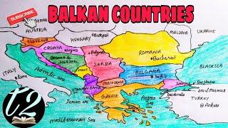 बाल्कन प्रायद्वीप | बाल्कन देश किसे कहते हैं? BALKAN COUNTRIES.BALKAN PENINSULA. MAP OF EUROPE.