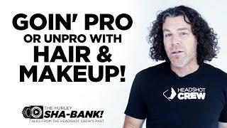 Goin' Pro or Unpro With Hair & Makeup! | Peter Hurley