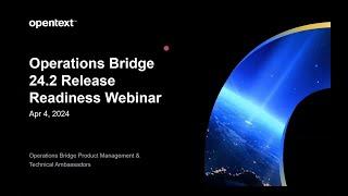 Operations Bridge 2024.02 Release Readiness Webinar