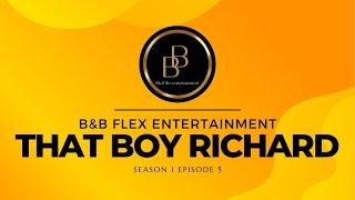 That Boy Richard season 1 episode 5