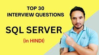 SQL Server Top 30 Interview Questions (in HINDI)