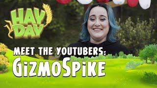 ヘイ・デイYouTuberに会いましょう：GizmoSpike