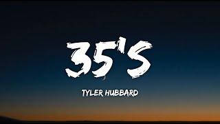 Tyler Hubbard - 35's (Lyrics)