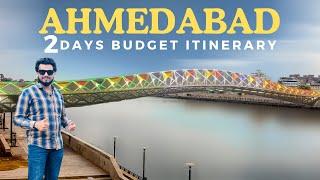 Ahmedabad Travel Guide: 2-Day Itinerary | Complete Plan | Top Tourist Places | Food | Budget Hotels