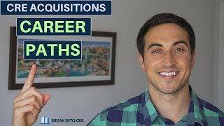 Commercial Real Estate Acquisitions Career Paths