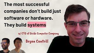 Build the scary stuff | Bryan Cantrill (Oxide)