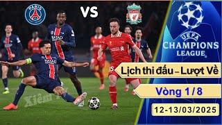 Lịch thi đấu Cúp C1 | Champions League 2024/2025 - Vòng 1/8 Lượt Về