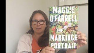 Victoria’s Book Reviews: The Marriage Portrait by Maggie O’Farrell