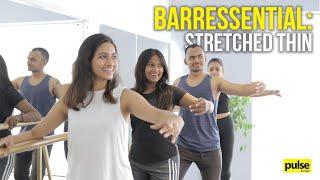 Barressential: Stretched Thin