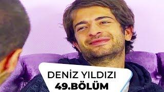 Deniz Yıldızı 49. Bölüm - 1. Sezon