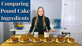 Comparing Pound Cake Ingredients to Get the Best Pound Cake | Down the Baking Rabbit Hole Series