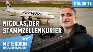 Fliegen kann Leben retten – Nicolas ist Stammzellenkurier | Mittendrin - Flughafen Frankfurt 76